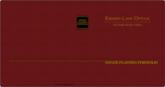 1" RING TURNED-EDGE BINDER, ESTATE PLANNING PORTFOLIO, BURGUNDY/GOLD - EBINER LAW OFFICE