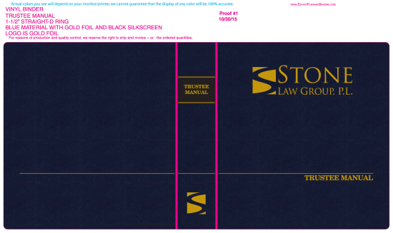 1-1/2" RING VINYL BINDER, TRUSTEE MANUAL, BLUE/GOLD  -  STONE LAW GROUP